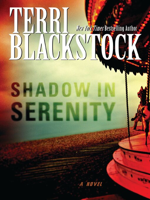 Title details for Shadow in Serenity by Terri Blackstock - Available